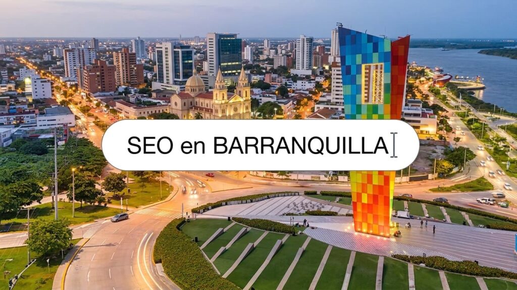 Agencia de Seo en Barranquilla